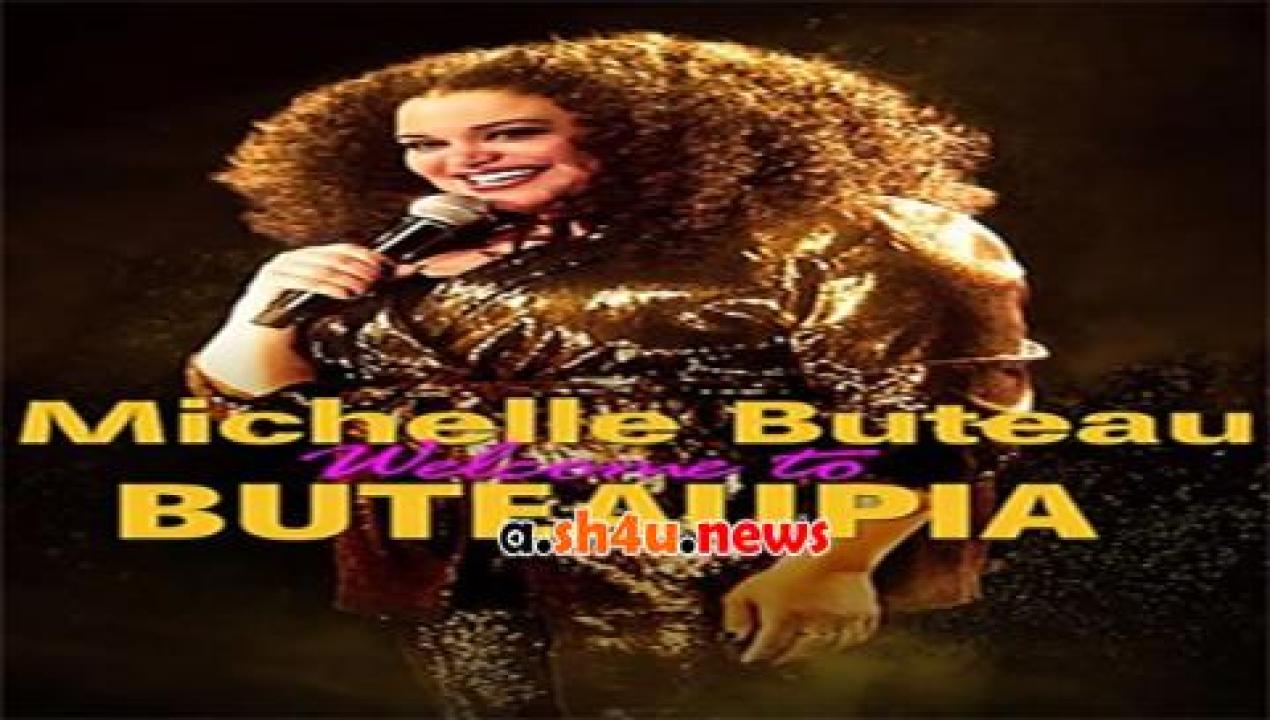 فيلم Michelle Buteau Welcome to Buteaupia 2020 مترجم - HD