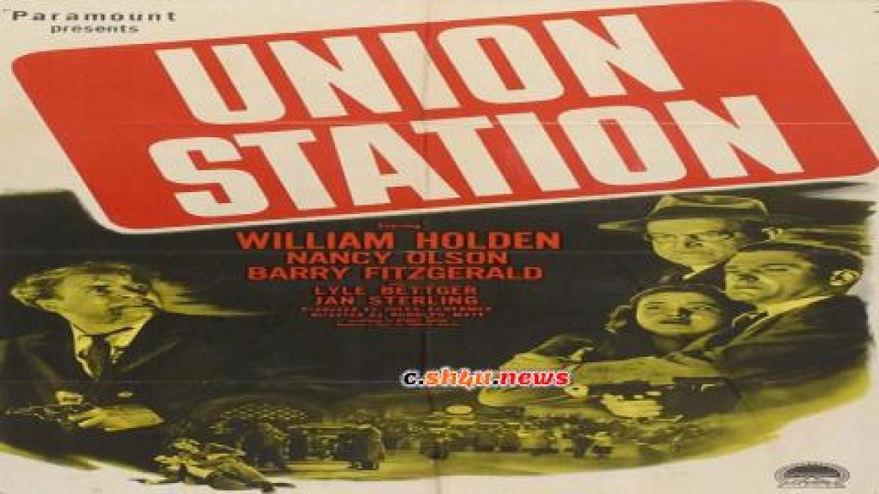 فيلم Union Station 1950 مترجم - HD