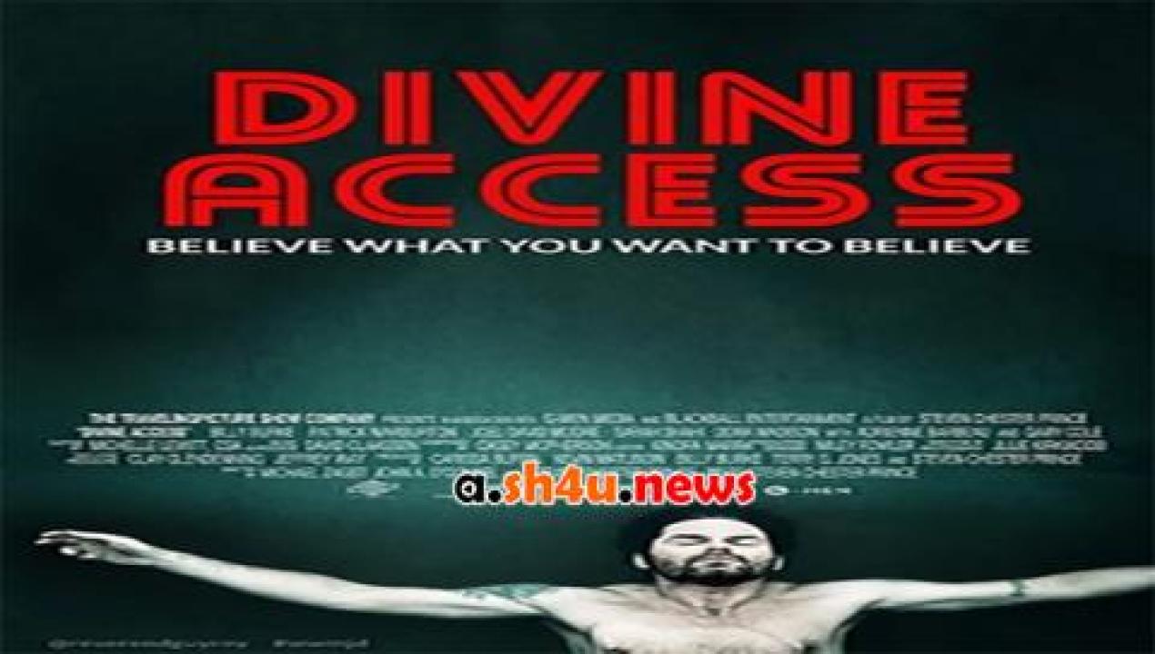 فيلم Divine Access 2015 مترجم - HD