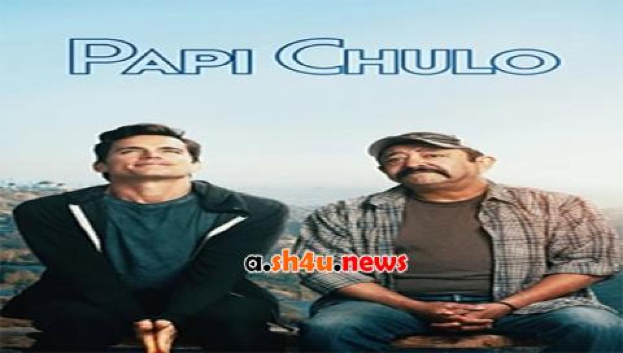 فيلم Papi Chulo 2019 مترجم - HD