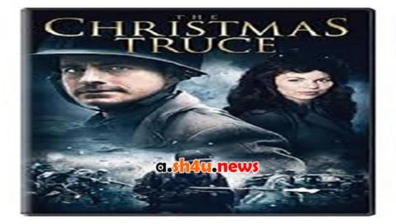 فيلم Christmas Truce 2015 مترجم - HD