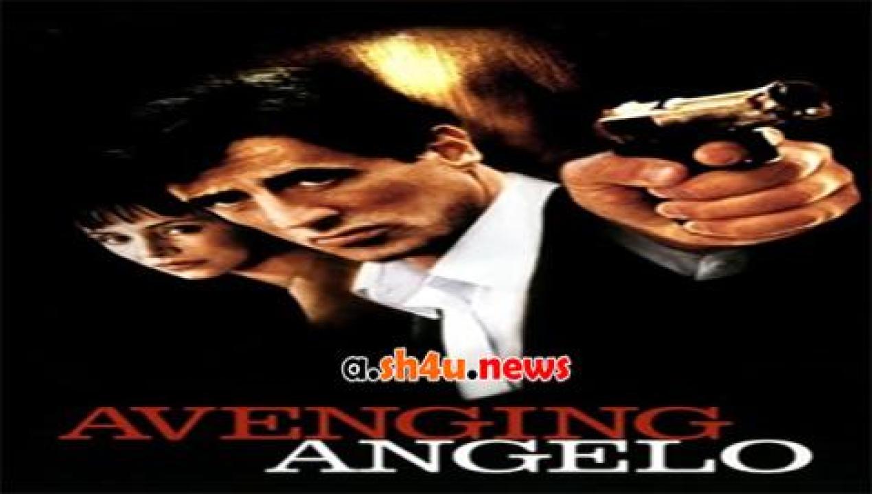 فيلم Avenging Angelo 2002 مترجم - HD