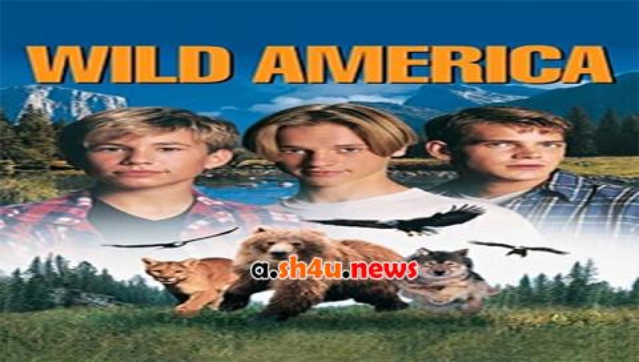 فيلم Wild America 1997 مترجم - HD