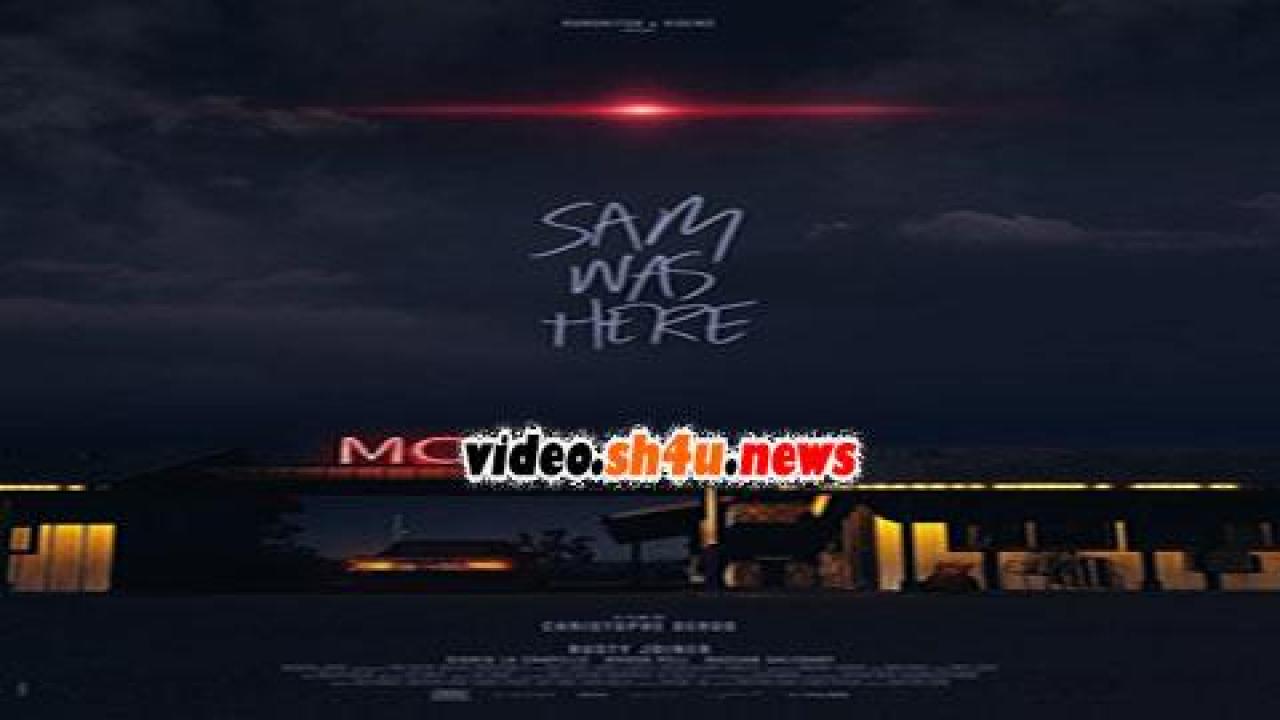 فيلم Sam Was Here 2016 مترجم - HD