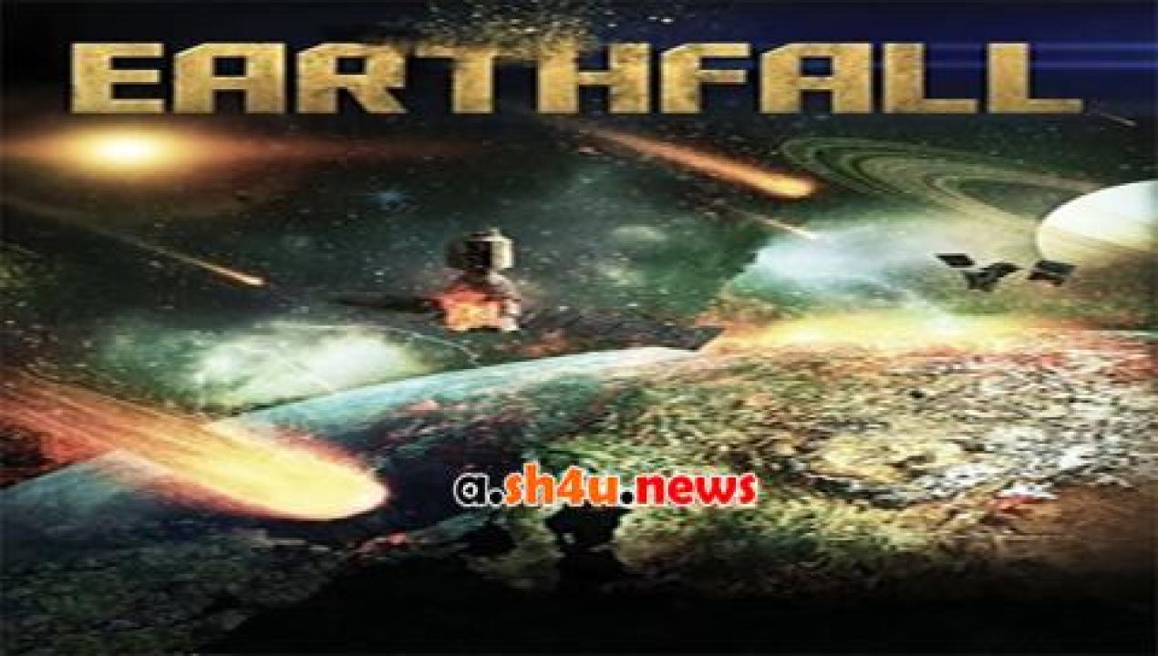 فيلم Earthfall 2015 مترجم - HD