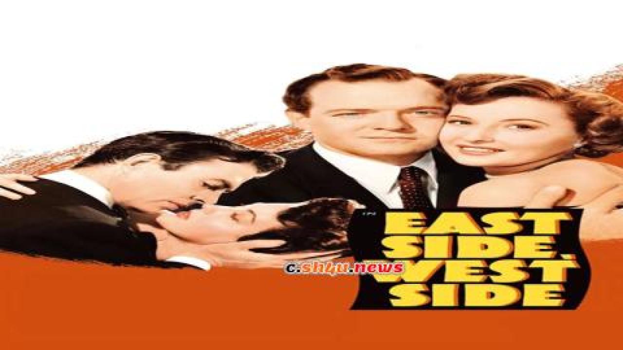 فيلم East Side, West Side 1949 مترجم - HD