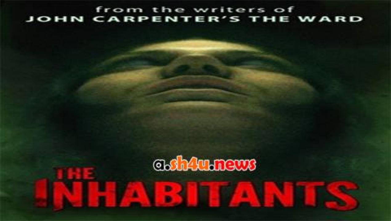 فيلم The Inhabitants 2015 مترجم - HD