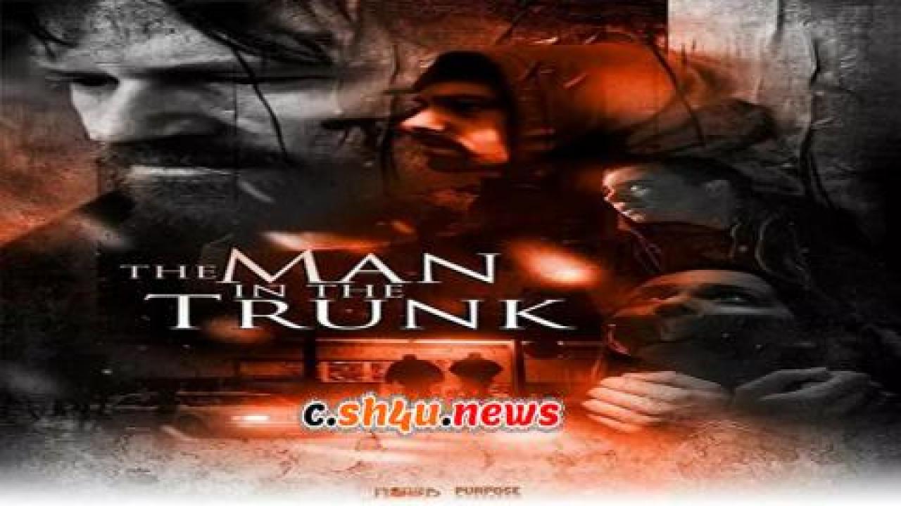 فيلم The Man in the Trunk 2019 مترجم - HD