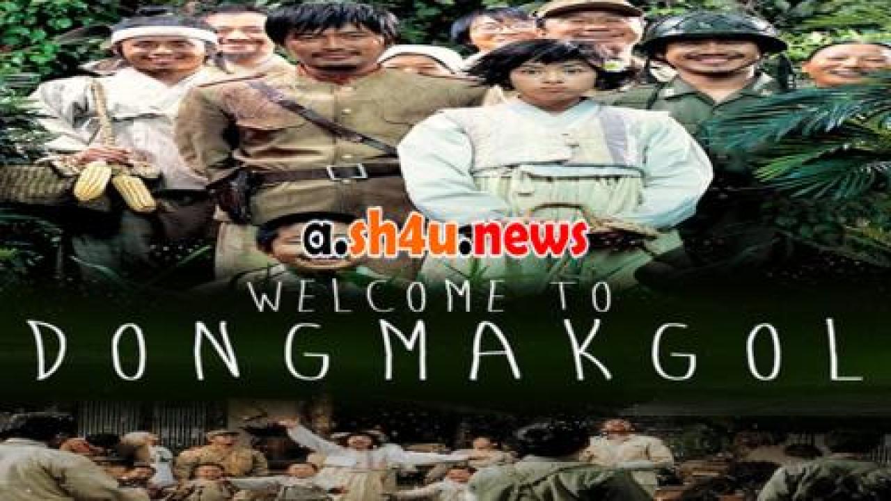 فيلم Welcome to Dongmakgol 2005 مترجم - HD