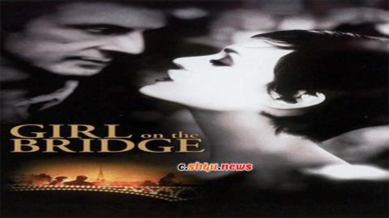 فيلم The Girl on the Bridge 1999 مترجم - HD