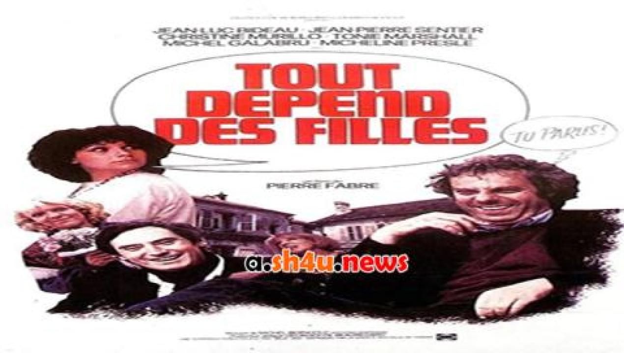 فيلم Tout depend des filles 1980 مترجم - HD