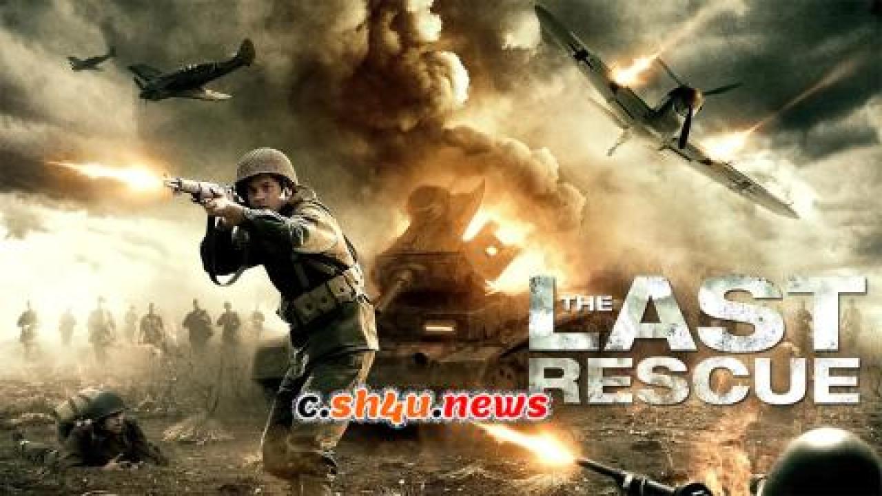 فيلم The Last Rescue 2015 مترجم - HD