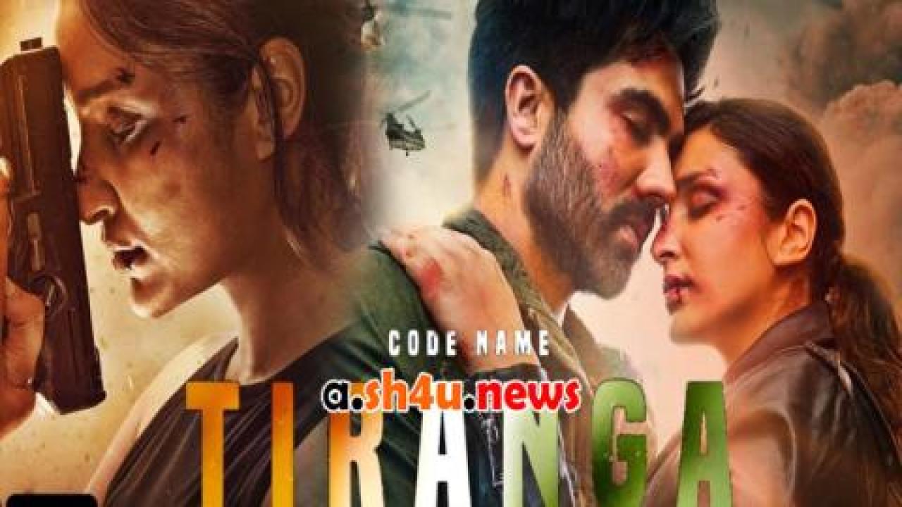 فيلم Code Name: Tiranga 2022 مترجم - HD