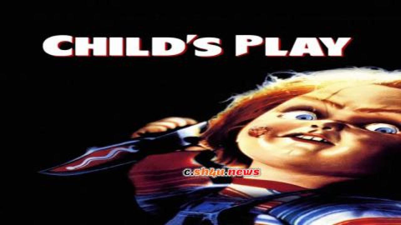 فيلم Child's Play 1988 مترجم - HD