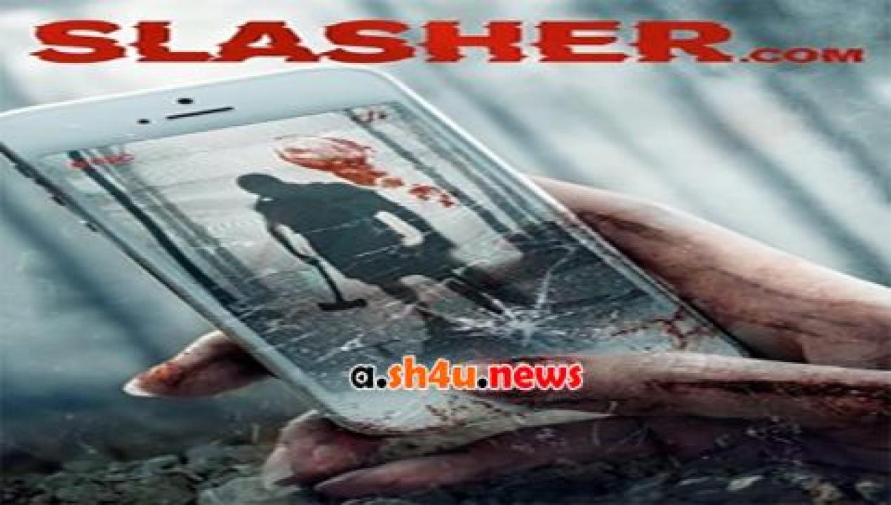 فيلم Slasher com 2017 مترجم - HD