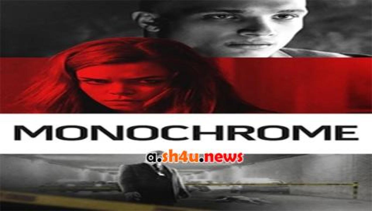 فيلم Monochrome 2016 مترجم - HD