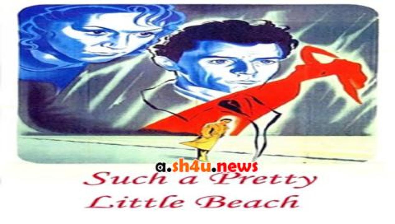 فيلم Such a Pretty Little Beach 1949 مترجم - HD