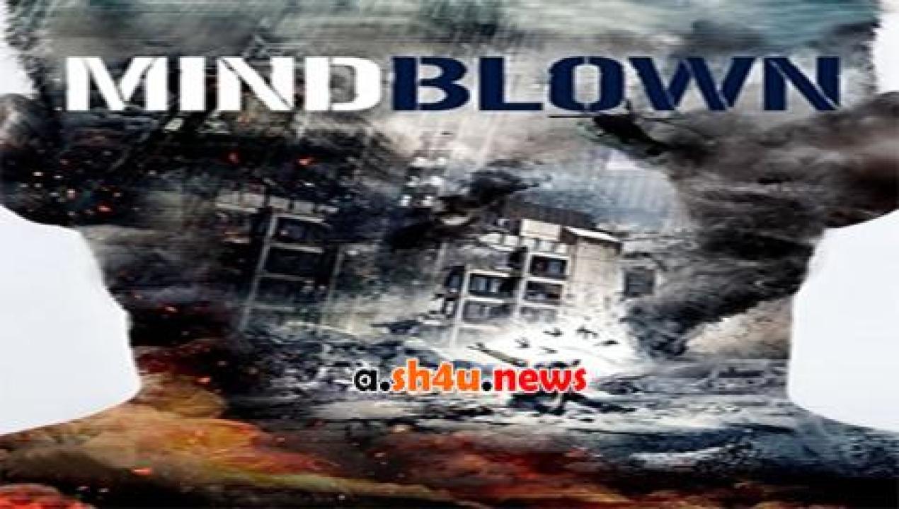 فيلم Mind Blown 2016 مترجم - HD