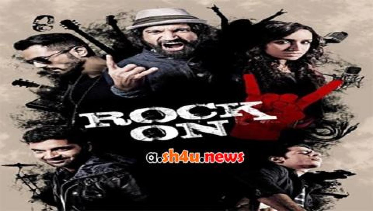 فيلم Rock On 2 2016 مترجم - HD