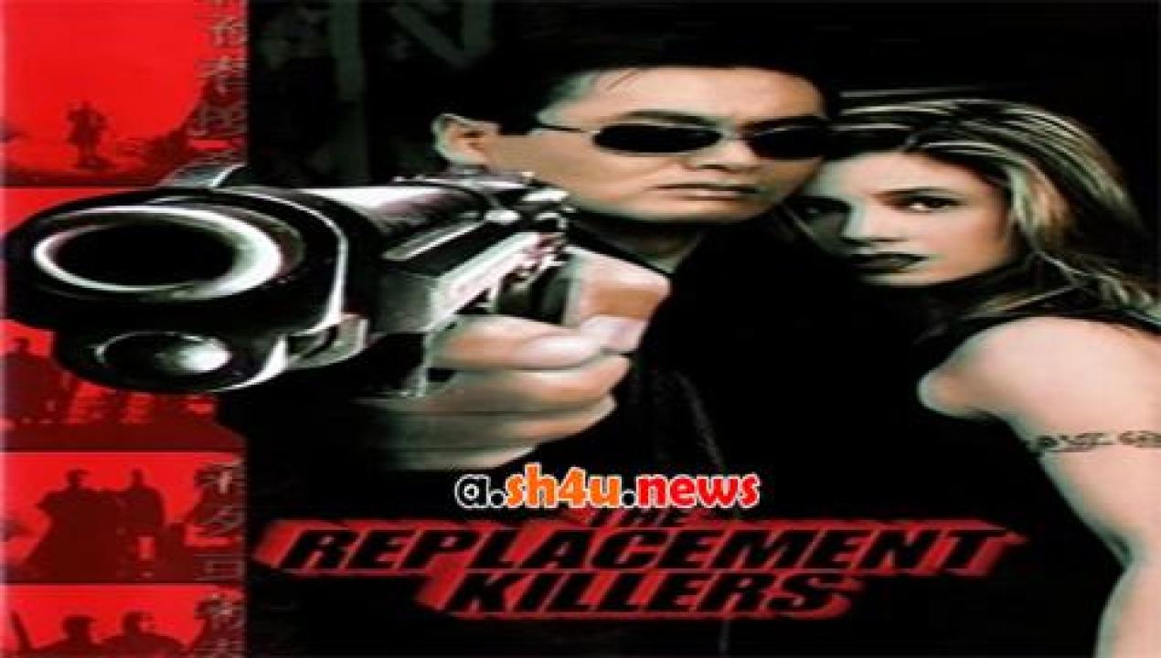 فيلم The Replacement Killers 1998 مترجم - HD