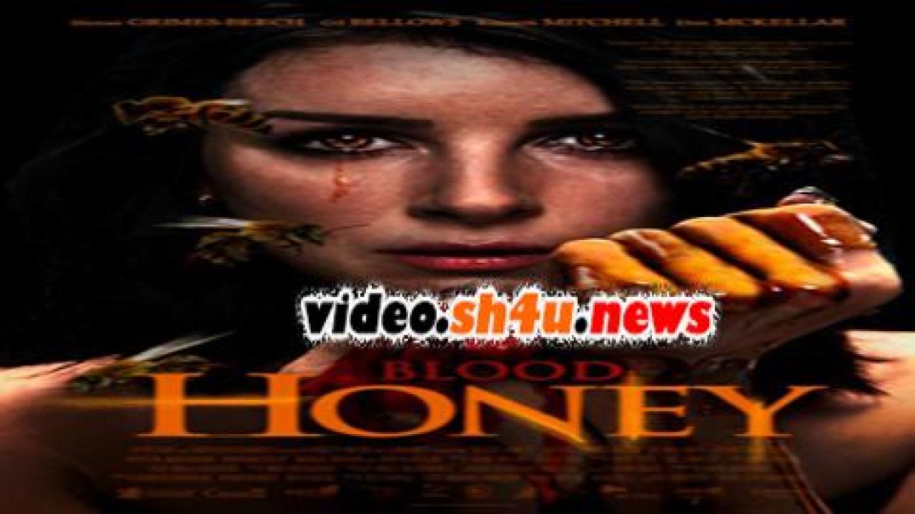فيلم Blood Honey 2017 مترجم - HD