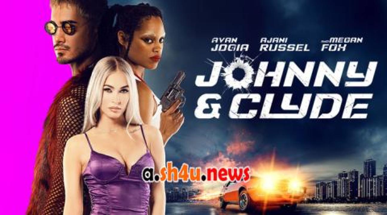 فيلم Johnny & Clyde 2023 مترجم - HD