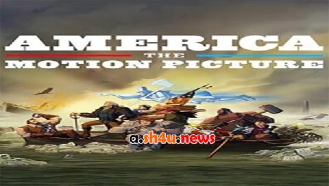 فيلم America The Motion Picture 2021 مترجم - HD