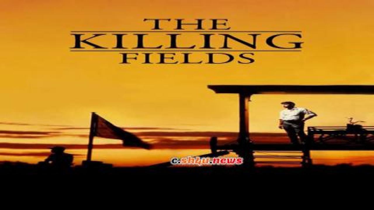 فيلم The Killing Fields 1984 مترجم - HD