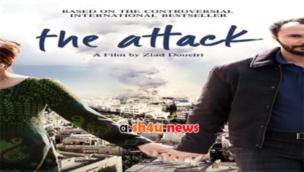 فيلم The Attack 2012 مترجم - HD