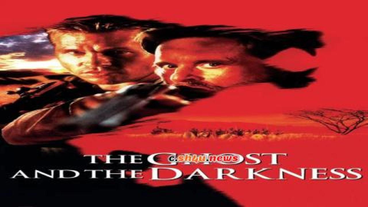 فيلم The Ghost and the Darkness 1996 مترجم - HD