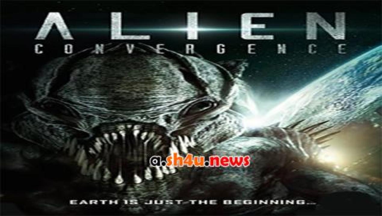 فيلم Alien Convergence 2017 مترجم - HD